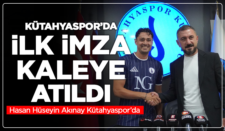 Kütahyaspor Kalesini Hasan Hüseyin Akınay’a Emanet Etti