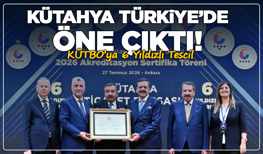 TOBB denetiminden başarıyla geçti: KÜTBO'nun hizmet kalitesi 6 yıldızla tescillendi