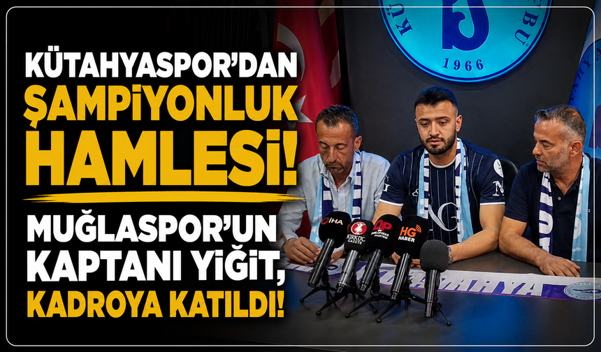 Kütahyaspor'dan dev hamle: Muğlaspor'un kaptanı Yiğit kadroya katıldı