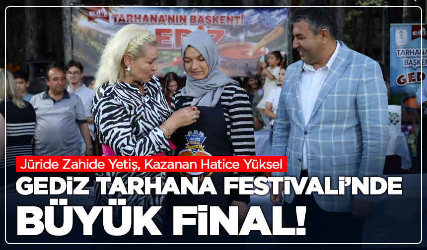 Gediz Tarhana Festivali’nde Büyük Final! Birincilik Hatice Yüksel’in