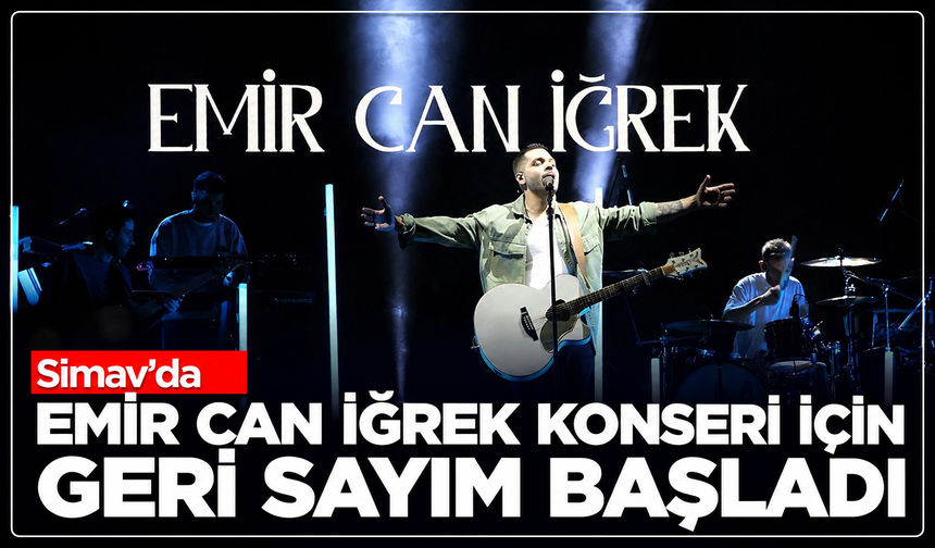 Emir Can İğrek, Simav Turizm ve Ticaret Panayırı'nda sahne alacak