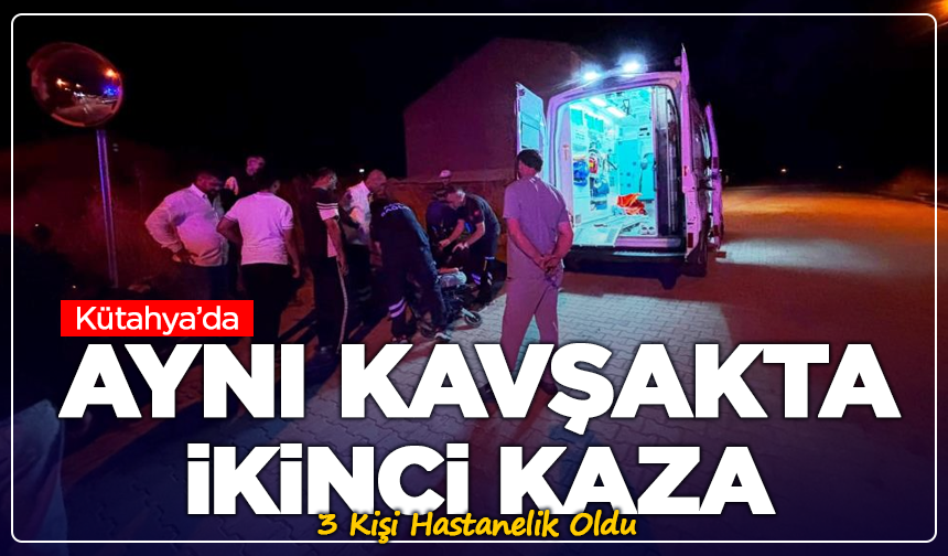 Kütahya'da Kaza Üstüne Kaza: 3 Kişi Hastanelik Oldu