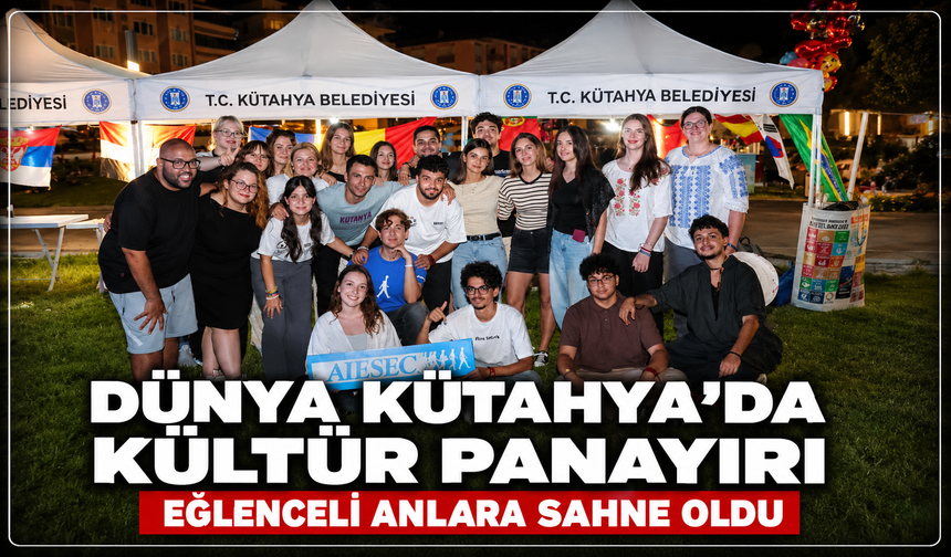 Farklı kültürler Kütahya'da buluştu: Kültür panayırı eğlenceli görüntülere sahne oldu