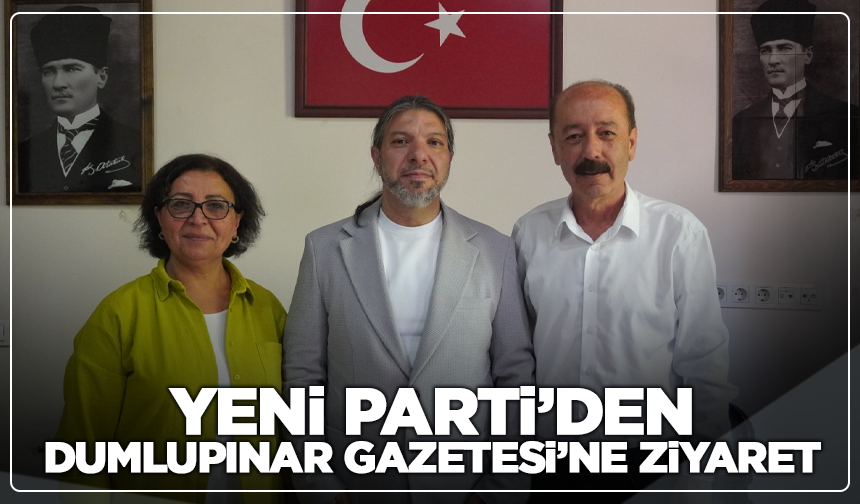 Yeni Parti Kütahya İl Başkanı Tamer Yenikaya’dan Dumlupınar Gazetesi’ne Ziyaret
