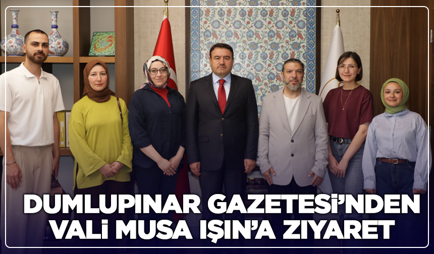 Dumlupınar Gazetesi’nden Vali Musa Işın’a Ziyaret: Kütahya Gündemi ve Yeni Projeler Görüşüldü