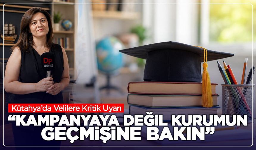Kütahya’da Velilere Kritik Uyarı: “Büyük Vaatlere Kanmayın”