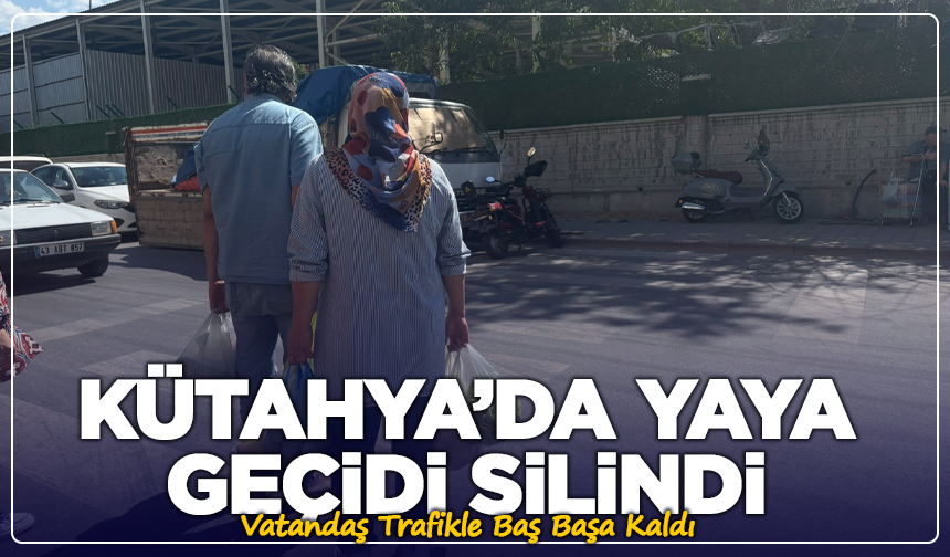 Kütahya’da Yaya Geçidi Silindi, Vatandaş Trafikle Baş Başa Kaldı