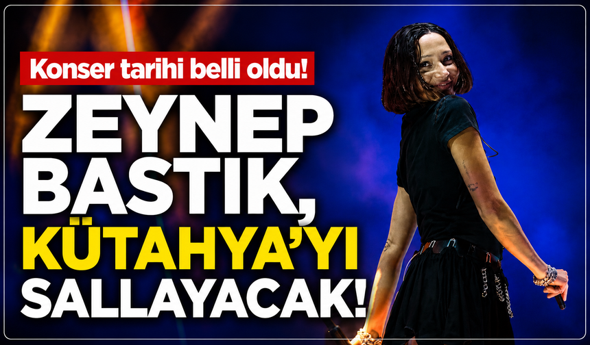 Zeynep Bastık, Kütahya'yı sallayacak: Konser tarihi açıklandı