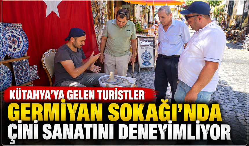 Kütahya'ya gelen turistler Germiyan Sokağı'nda çini sanatını deneyimliyor