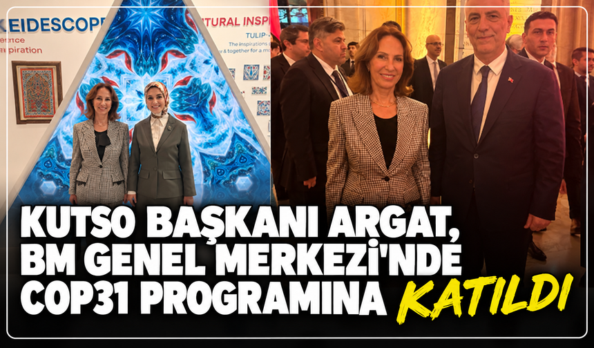 Kütahya’dan New York’a kritik temas: KUTSO Başkanı Argat, BM Genel Merkezi'nde COP31 programına katıldı