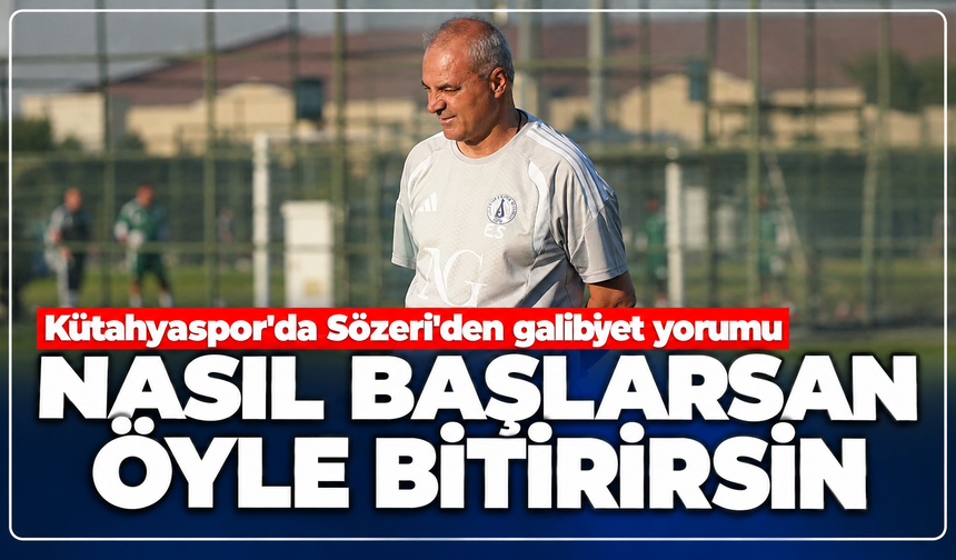 Kütahyaspor Teknik Direktörü Sözeri: ''Eksik oyuncularımız geldikten sonra daha iyi oyun olacak''