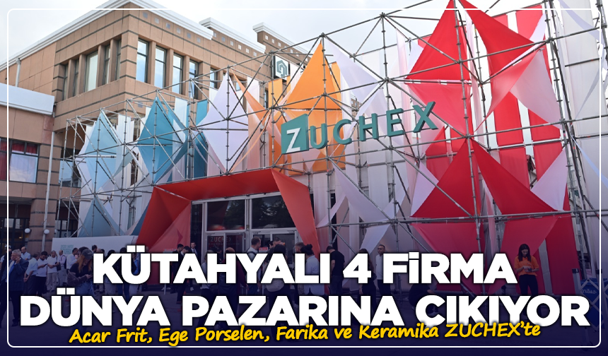 Kütahya’nın Üretim Gücü Dünyaya Tanıtılacak