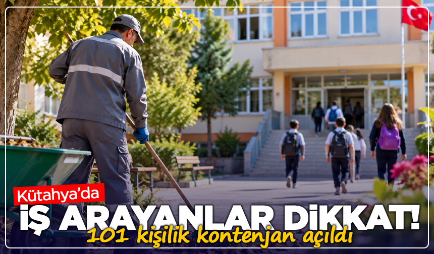 Kütahya’da iş arayanlar dikkat: 101 kişilik kontenjan açıldı