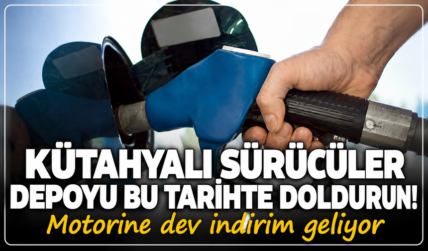 Kütahyalı sürücüler dikkat: Motorine dev indirim geliyor