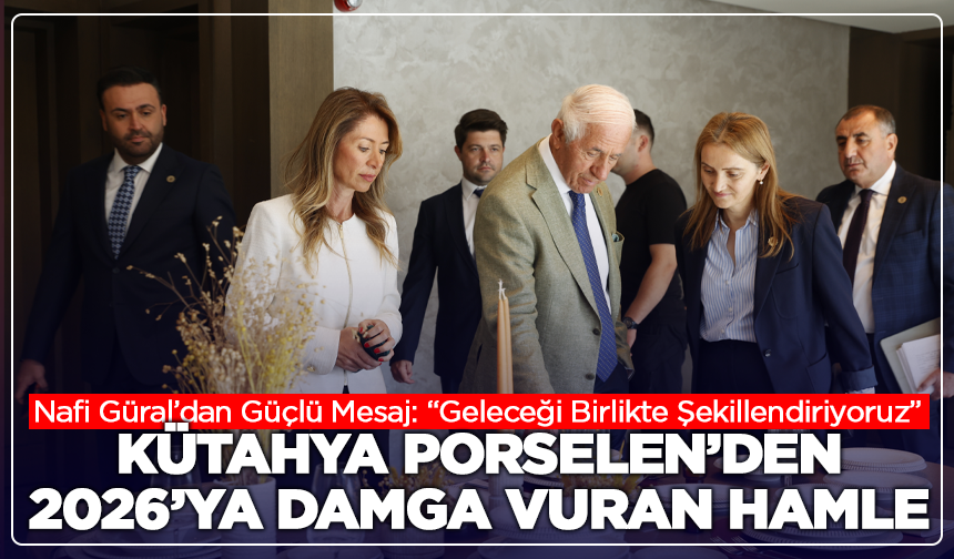 Kütahya Porselen’den Dev Zirve: 400 İş Ortağıyla Geleceğe Yön Verdi