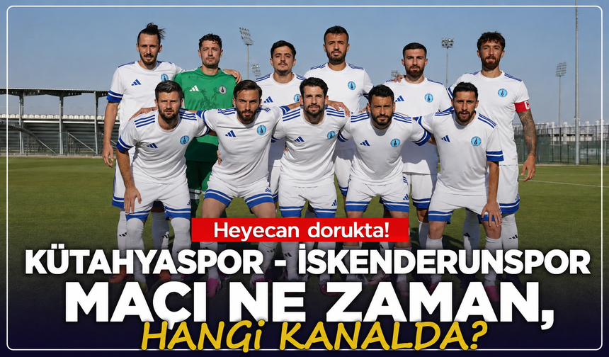 Kütahyaspor - İskenderunspor maçının yayın kanalı açıklandı
