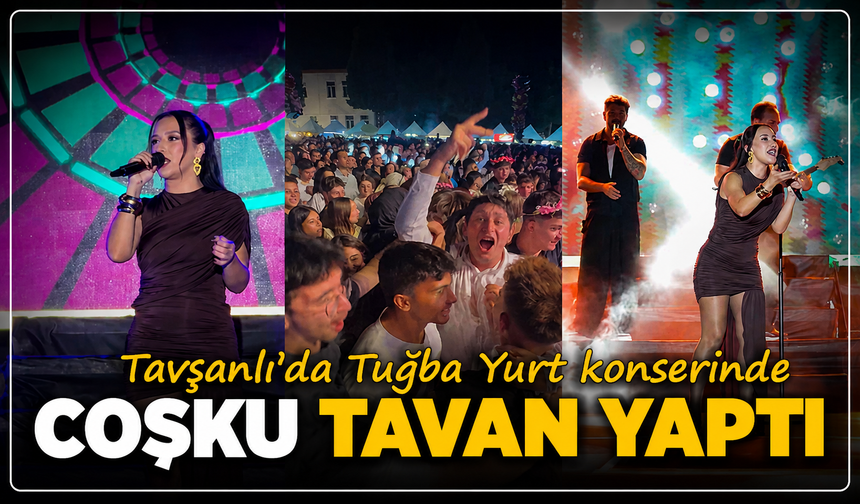 Tavşanlı'da binlerce kişi konserde buluştu: Tuğba Yurt sahneyi salladı