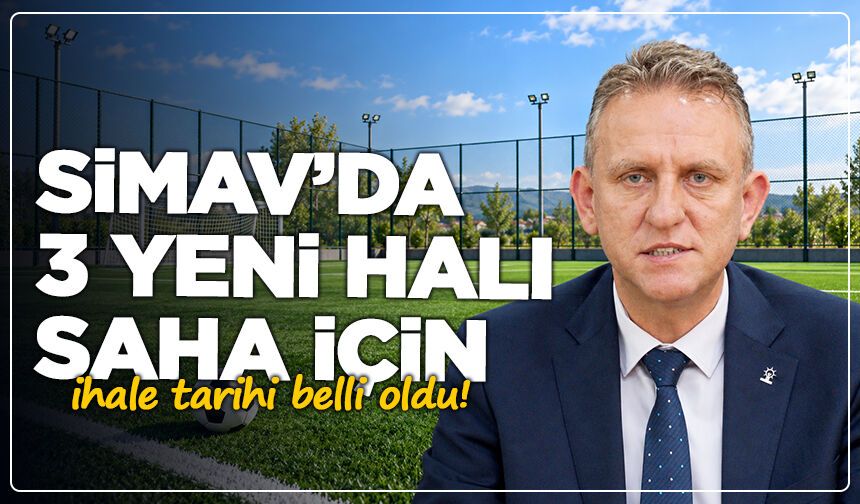 Simav’da 3 yeni halı saha için ihale tarihi belli oldu!