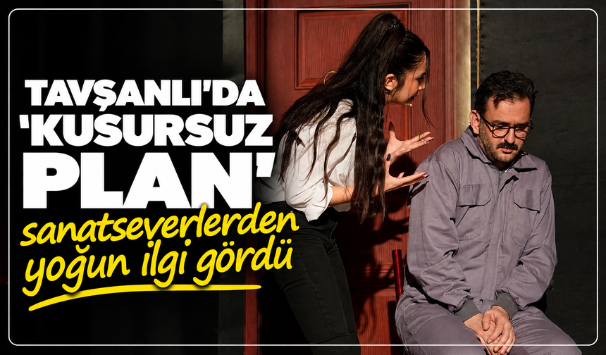Tavşanlı'da “Kusursuz Plan” vatandaşlardan yoğun ilgi gördü