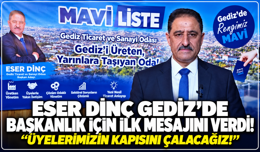 Eser Dinç, Gediz Ticaret ve Sanayi Odası Başkanlığına Adaylığını Açıkladı: “Her Şey Gediz İçin!”